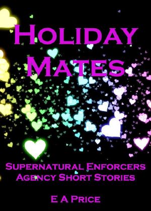 [Supernatural Enforcers Agency 05] • Holiday Mates